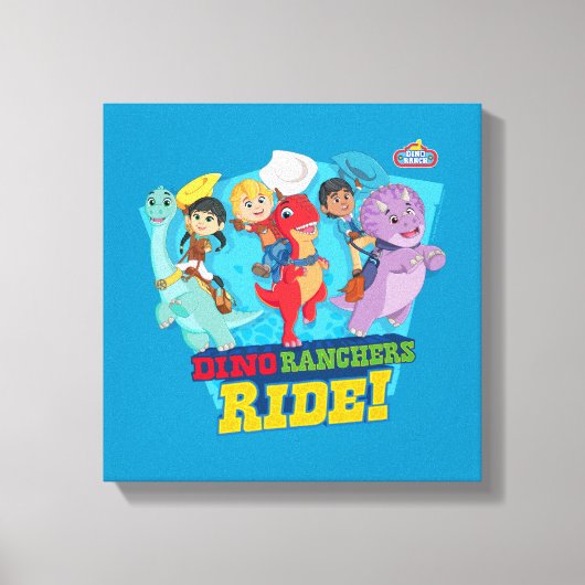 Dino Ranch | Die Ranchers Ride! Leinwanddruck (Vorderseite)