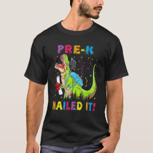 Dino Rex Vorschule Nailed It Pre K Abschluss Klass T-Shirt