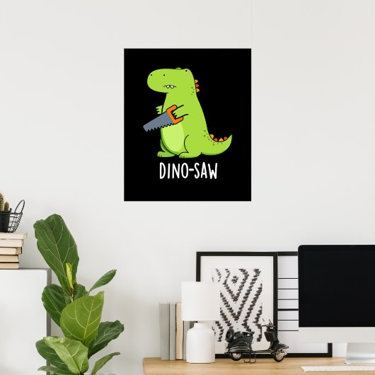 Dino-Säge Funny Dinosaur Tool Pun Dark BG Poster (Heimbüro)