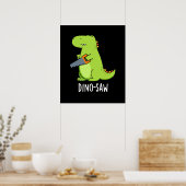 Dino-Säge Funny Dinosaur Tool Pun Dark BG Poster (Küche)