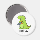 Dino-Säge Funny Dinosaur Tool Pun Magnet (Vorderseite/Rückseite)