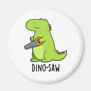 Dino-Säge Funny Dinosaur Tool Pun Magnet