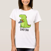 Dino-Säge Funny Dinosaur Tool Pun T-Shirt (Vorderseite)