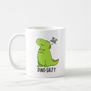 Dino-salty Funny Dinosaur Pun Kaffeetasse