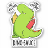 Dino-Sauce Funny Dinosaur Pun Aufkleber (Vorderseite)