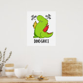 Dino-Sauce Funny Dinosaur Pun Poster (Küche)