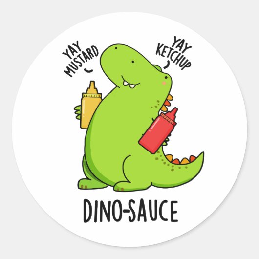 Dino-Sauce Funny Dinosaur Pun Runder Aufkleber (Vorderseite)