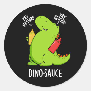 Dino-Sauce Lustiger Dinosaurier-Wortwitz Dunkler H Runder Aufkleber