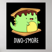 Dino-smore Funny Dinosaur Smore Pun Dark BG Poster (Vorne)
