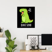 Dino-sour Funny Dinosaur Pun Dark BG Poster (Heimbüro)