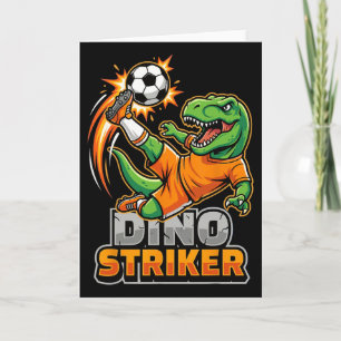 Dino Striker T-Rex Fußball Kick Lustiger Dinosauri Karte
