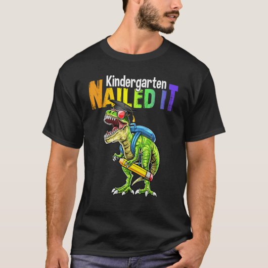 Dino Trex Kindergarten Nailed It Graduation Boy Ki T-Shirt (Vorderseite)