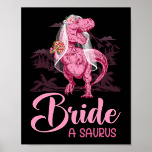 Dino Wedding Bride A Saurus Dinosaur Funny Geschen Poster