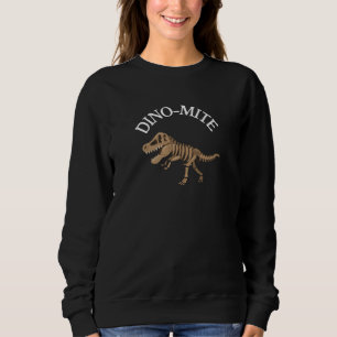 Dinomit Sweatshirt