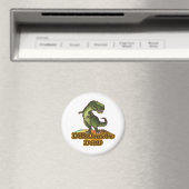 Dinomite Dad Magnet (In Situ (Geschirrspüler))