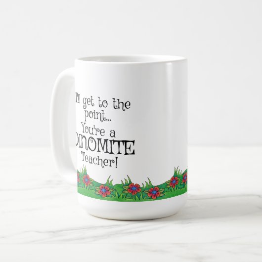 Dinomite Lehrer! Lehrer Geschenk, Kaffeetasse (Vorderseite Links)
