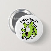 Dinosault Funny Dinosaur Pun Button (Vorne & Hinten)