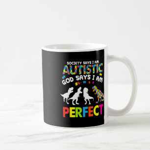 Dinosaur Autism Gesellschaft sagt autistischer Got Kaffeetasse