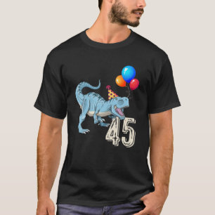 Dinosaur Balloon T Rex 45th Birthday Kid Boy Girl T-Shirt