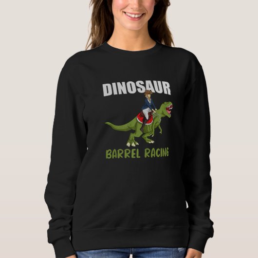 Dinosaur Barrel Racing Rodeo Dino Barrel Racer Sweatshirt (Vorderseite)