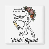 Dinosaur Bride Squad Bridesmaid Junggeselinnen-Abs Magnet (Vorne)