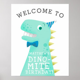 Dinosaur Dino Mite Geburtstagsfeier Begrüßungszeic Poster
