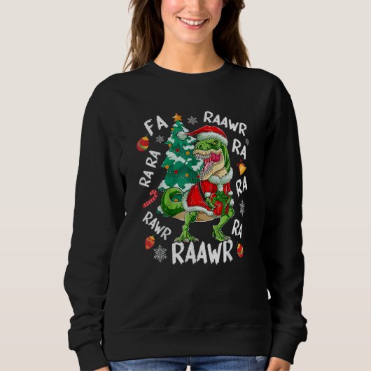 Dinosaur Fa Ra Ra Ra Rawr Rex  Christmas Xmas Sweatshirt (Vorderseite)