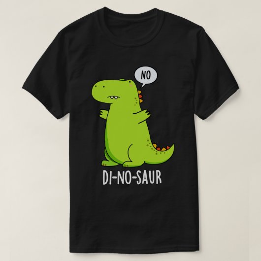 Dinosaur Funny Dinosaur Puns 1 T-Shirt (Design vorne)