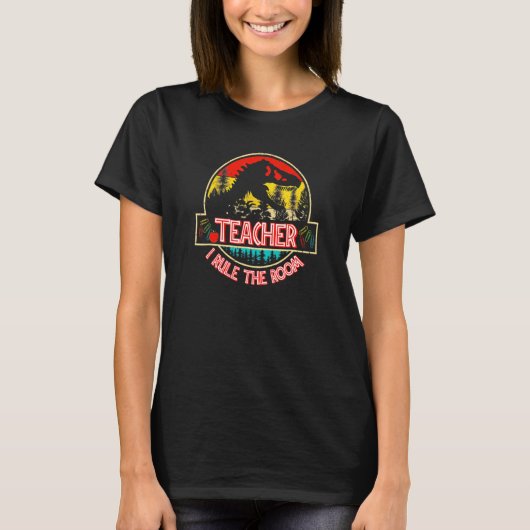 Dinosaur Ich beherrsche das Klassenzimmer Lehrer T-Shirt (Vorderseite)