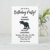 Dinosaur ich bin nur lachen Funny Dinosaur Geburts Einladung (Stehend Vorderseite)