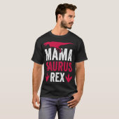 Dinosaur Mamasaurus Rex T-Shirt (Vorne ganz)