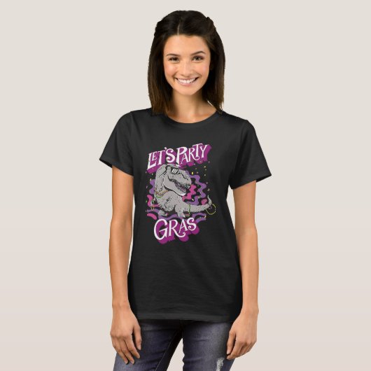 Dinosaur Mardi Gras Let's Party Parade Shenanigans T-Shirt (Vorne ganz)