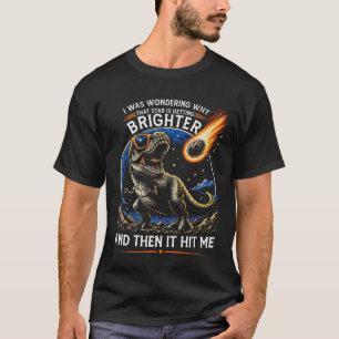 Dinosaur Meteor Stern wird heller T Rex Weltraum  T-Shirt