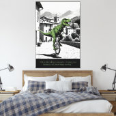 Dinosaur motivational quote canvas print leinwanddruck (Insitu (Schlafzimmer))