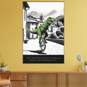 Dinosaur motivational quote canvas print leinwanddruck (Insitu (Wohnzimmer))