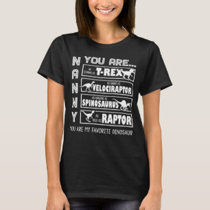 Dinosaur Nanny My Favorite Dinosaur Gif T-Shirt