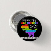 Dinosaur Poppin My Way Through Kindergarten Button (Vorne & Hinten)
