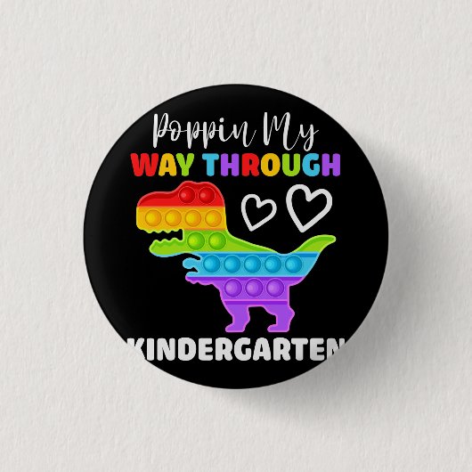 Dinosaur Poppin My Way Through Kindergarten Button (Vorderseite)