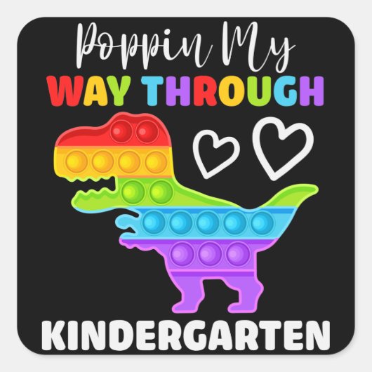 Dinosaur Poppin My Way Through Kindergarten Quadratischer Aufkleber (Vorderseite)