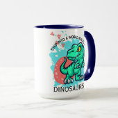 DINOSAUR QUOTE DESIGN TASSE (VorderseiteRechts)