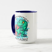 DINOSAUR QUOTE DESIGN TASSE (Vorderseite Links)