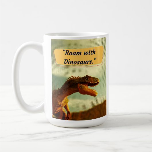DINOSAUR QUOTES DESIGN KAFFEETASSE (Links)