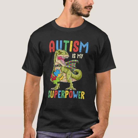 Dinosaur Rex Autismus ist meine Supermacht Autismu T-Shirt (Vorderseite)