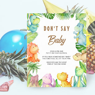 Dinosaur Sag Baby nicht Schild
