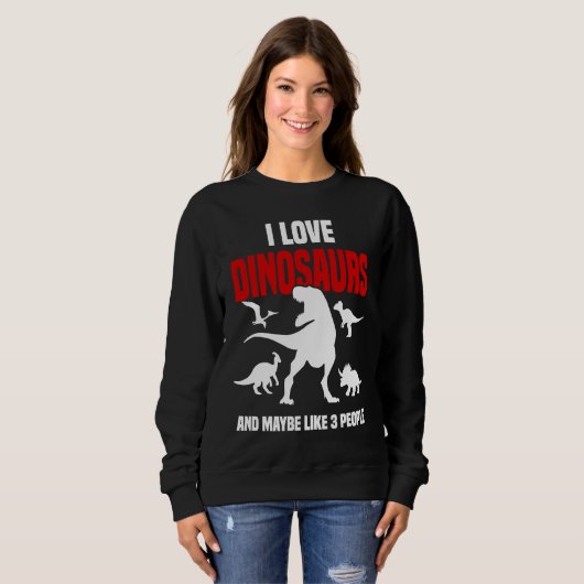 Dinosaur Sarcastic Paleontology Rex Dinosaurs Sweatshirt (Vorne ganz)
