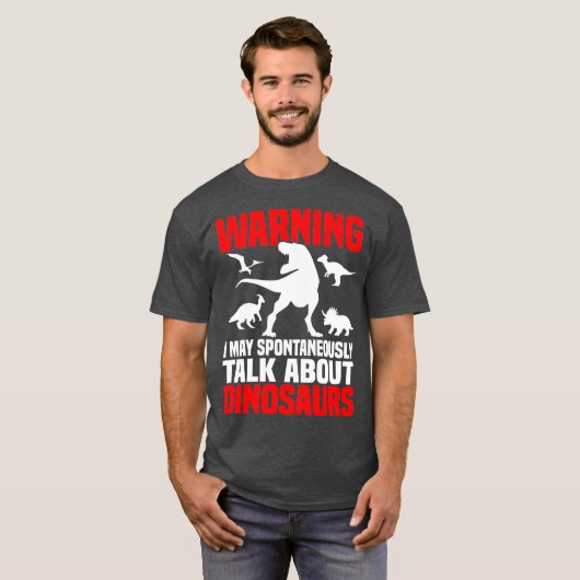 Dinosaur Shirt Funny spricht über Dinosaurier (Vorne ganz)