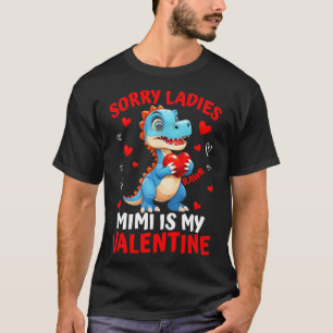 Dinosaur Sorry Ladies Mimi ist mein Valentinstag F T-Shirt