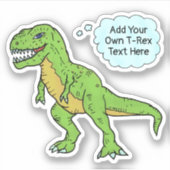 Dinosaur T Rex Doodle Custom Speech Zitat Aufkleber (Vorderseite)