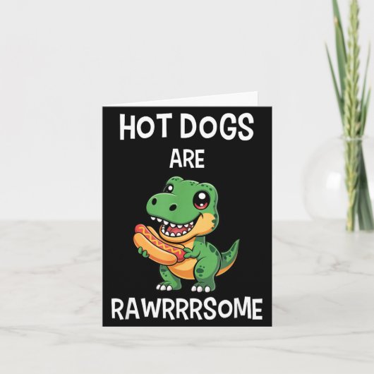 Dinosaur T Rex Hot Dog Shirt Funny Hot Dogs Are Ra Karte (Vorderseite)