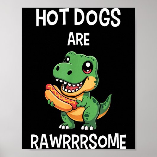 Dinosaur T Rex Hot Dog Shirt Funny Hot Dogs Are Ra Poster (Vorne)